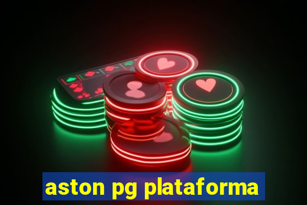 aston pg plataforma